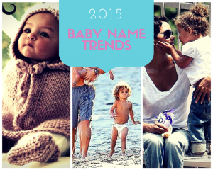 2015 Baby Name Trends